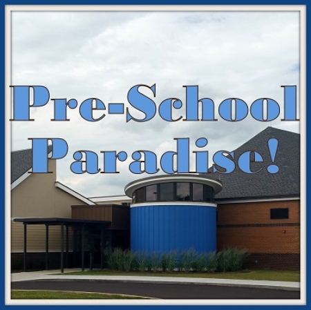 Pre-School Paradise!